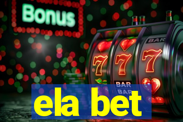 ela bet